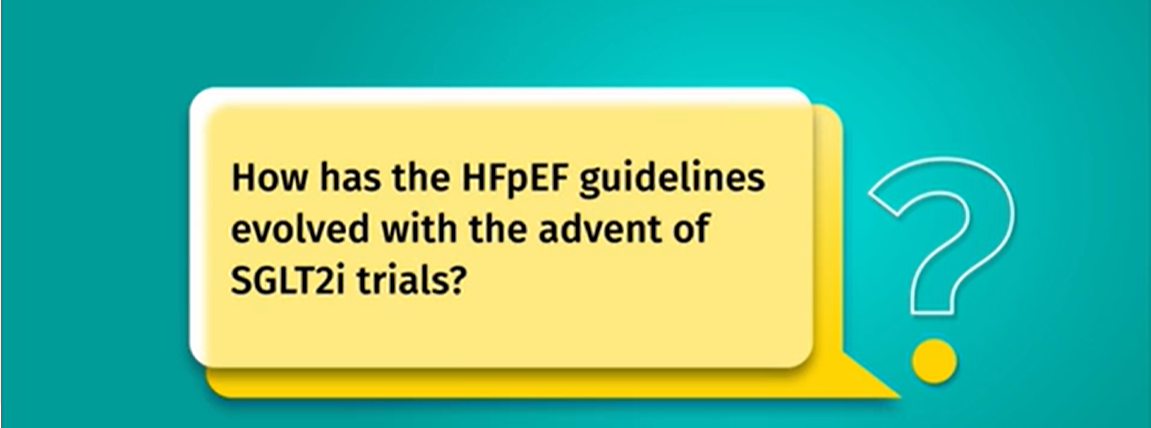 /my/metabolic/empagliflozin/lets-talk/how-has-hfpef-guidelines-evolved-advent-sglt2i-trials