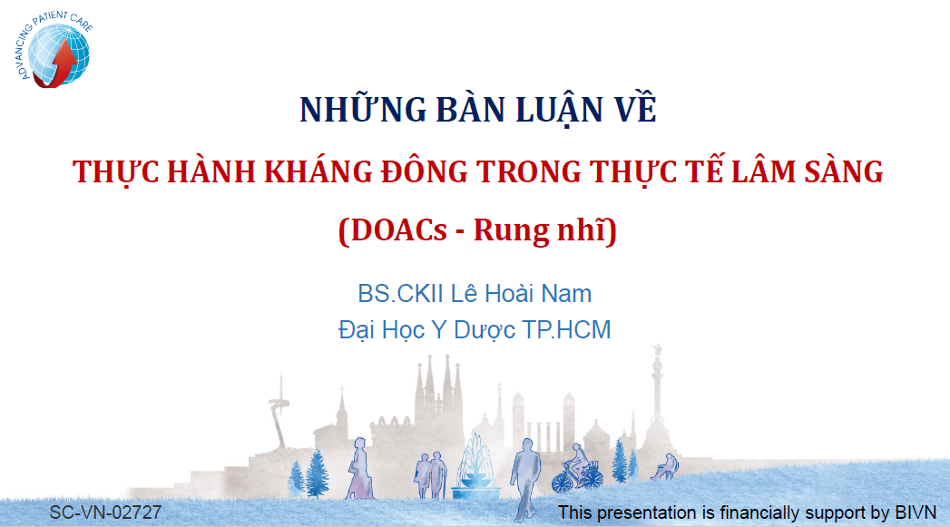 NHỮNG BÀN LUẬN VỀ  THỰC HÀNH KHÁNG ĐÔNG TRONG THỰC TẾ LÂM SÀNG - BS.CKII LÊ HOÀI NAM