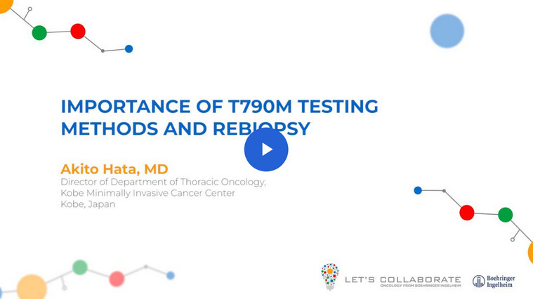 Importance of T790M testing methods and rebiopsy