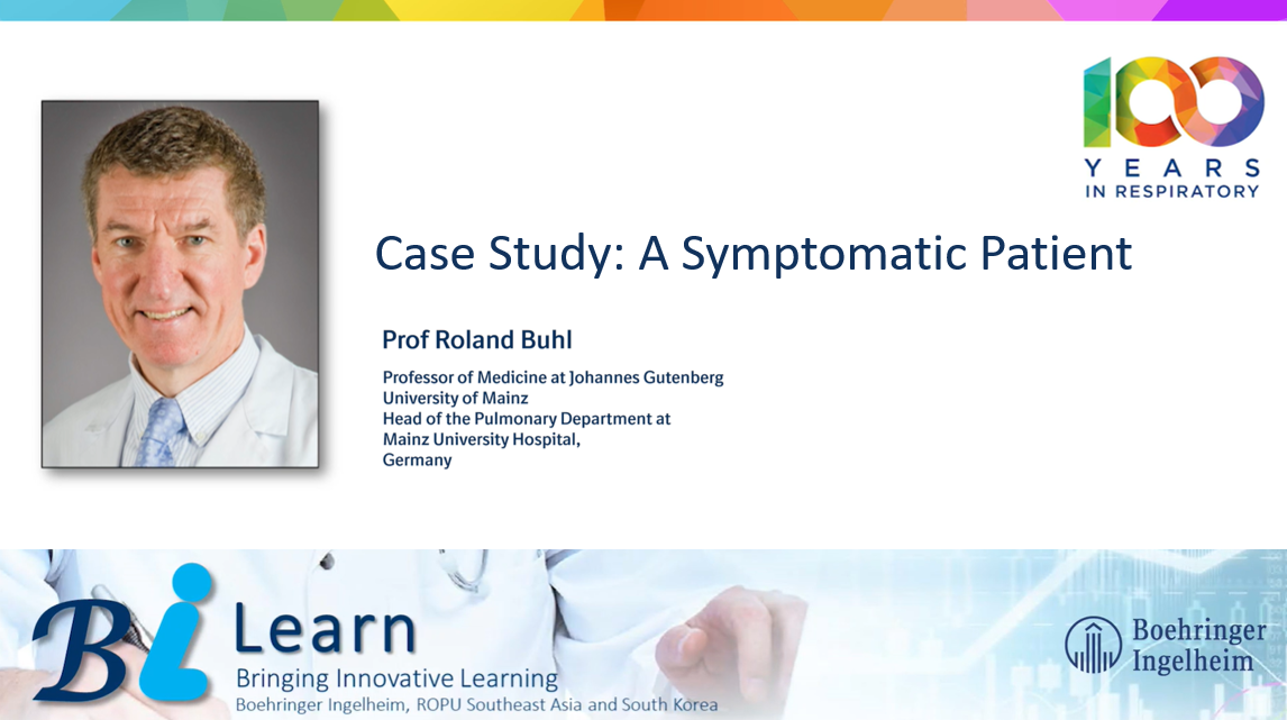 Case Study: A Symptomatic Patient by Prof.Roland Buhl
                                                