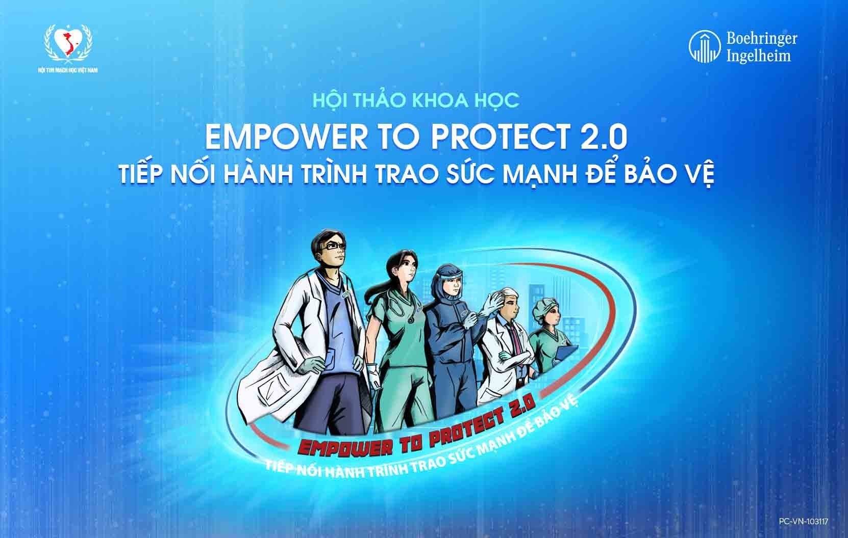 CHUỖI EMPOWER to PROTECT 2.0: TIẾP NỐI HÀNH TRÌNH TRAO SỨC MẠNH ĐỂ BẢO VỆ